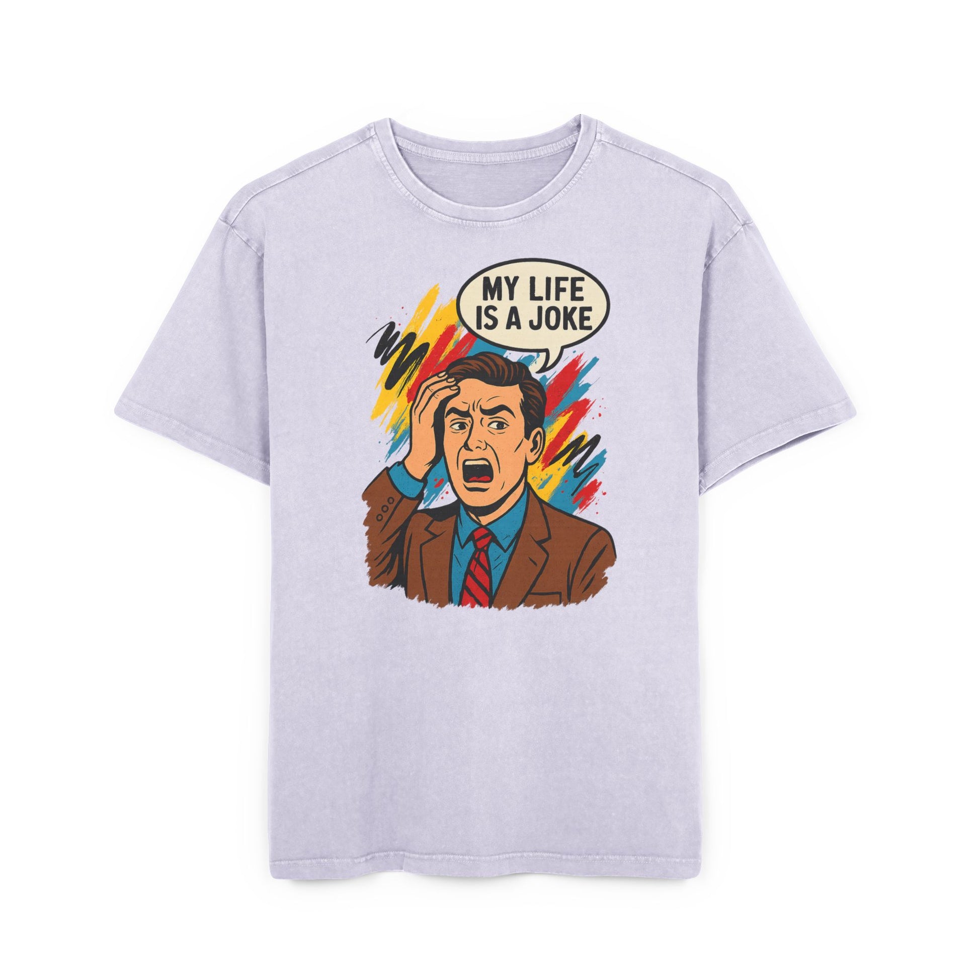 T-shirt | My Life Is a Joke
