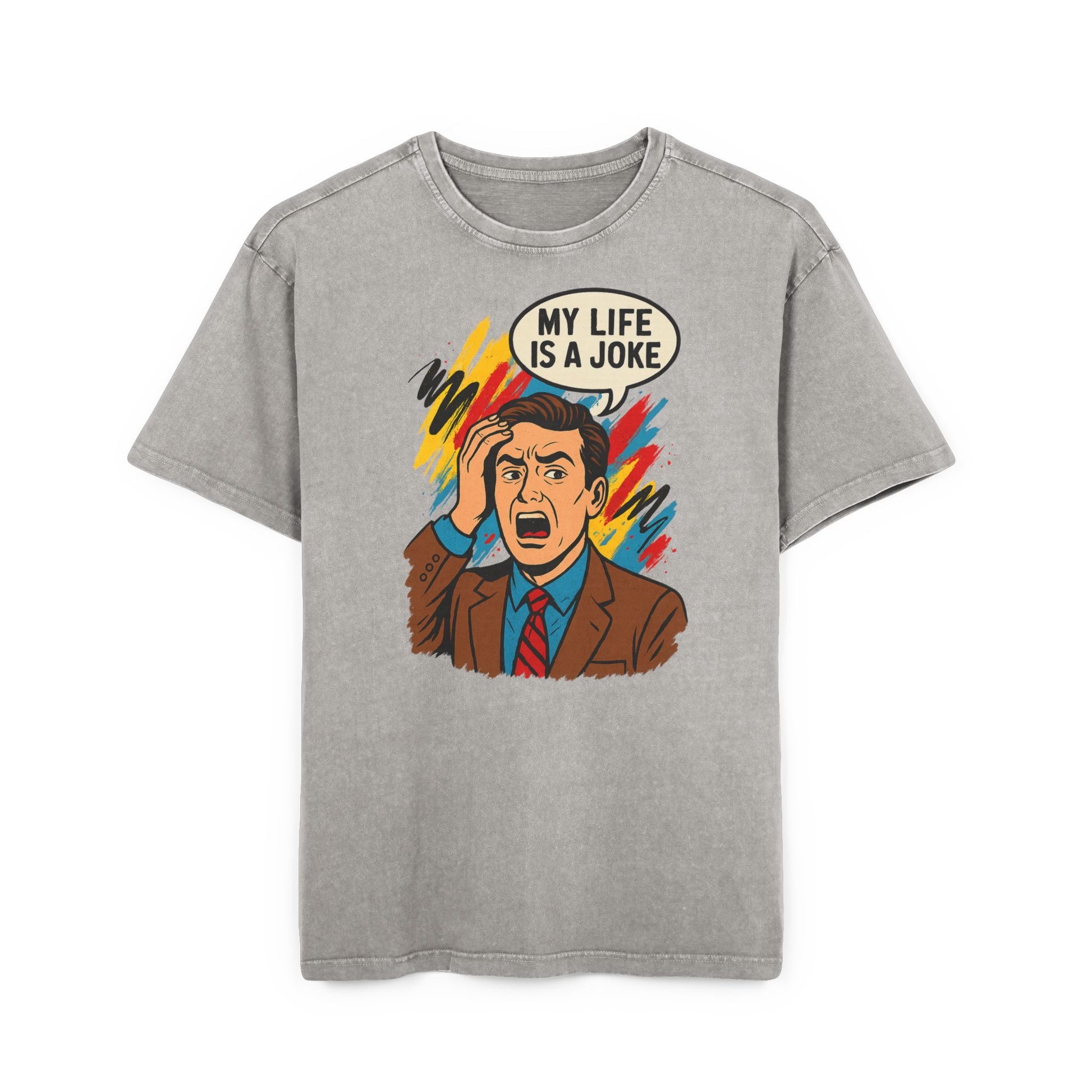 T-shirt | My Life Is a Joke