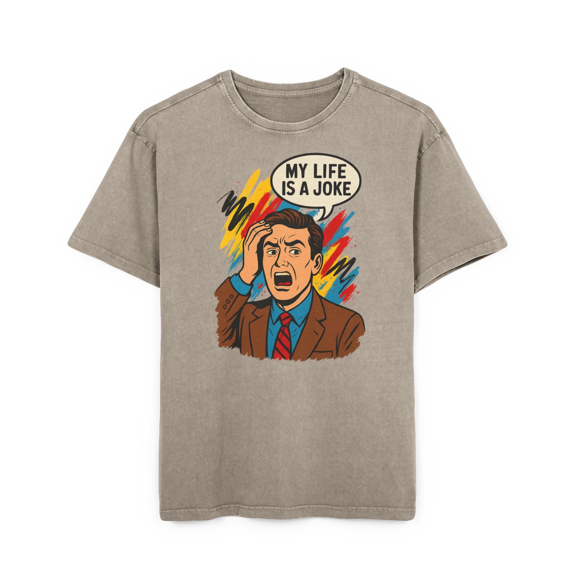 T-shirt | My Life Is a Joke
